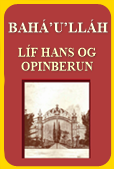 Baháʼuʼlláh – líf Hans og opinberun